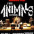 THE ANIMALS & Friends: ultima saptamana cu bilete reduse THE ANIMALS & Friends: ultima saptamana cu bilete reduse