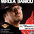 Castiga doua invitatii la concertul Mircea Baniciu din Hard Rock Cafe Castiga doua invitatii la concertul Mircea Baniciu din Hard Rock Cafe