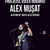 Concert Alex Musat & Band pe 31 martie la Hard Rock Cafe Concert Alex Musat & Band pe 31 martie la Hard Rock Cafe